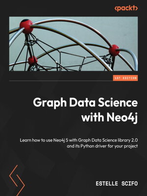 cover image of Graph Data Science with Neo4j